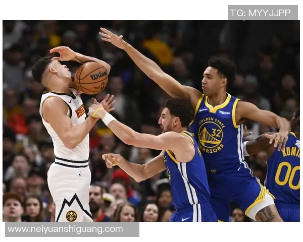 勇士与掘金激战正酣文字直播全程回顾精彩瞬间